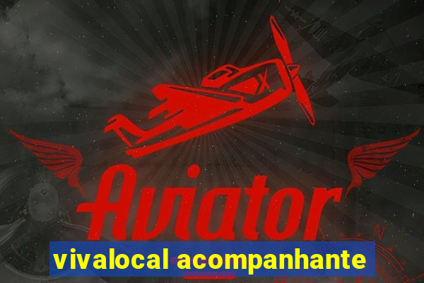 vivalocal acompanhante